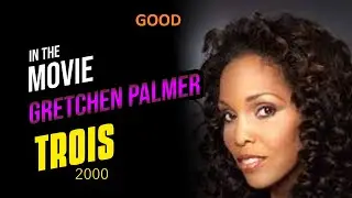 TROIS (2000) the Movie: GRETCHEN PALMER / GOOD