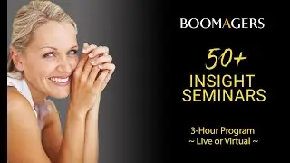 BoomAgers Insight Seminars Video
