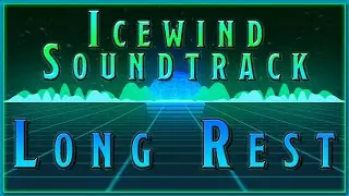 [Copyright Free] Icewind Soundtrack - Long Rest