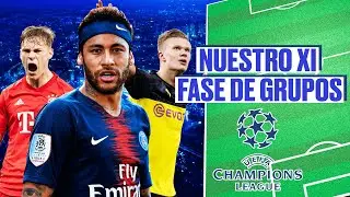 Nuestro ONCE IDEAL de la FASE DE GRUPOS de la CHAMPIONS | Biblia de F&uacute;tbol