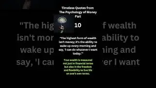 The Psychology of Money: Life Changing Quotes - Part 10 | The Wise Monk | #personalfinance #money