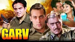 Garv 2004 Full Hindi Movie|Salman Khan|Shilpa Shetty|Arbaaz Khan|Amrish Puri|Boxoffice & Fact|👈👌💯❤