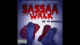 YP Hoodrich - SASSAA WALK (Salsa Walk Dance)