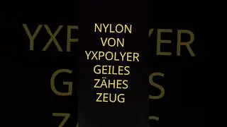 Nylon von YXPOLYER geiles z&auml;hes Zeug....mein Endgegner bis jetzt