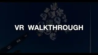 VR Walkthrough