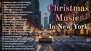 Christmas Music for New Yorkers | Cozy Winter Jazz & Holiday Songs for 2025 Festive Season
