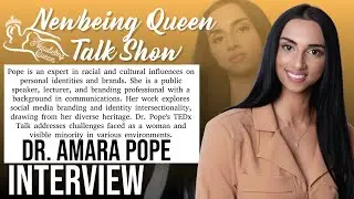 Newbeing Queen Movement (Women Empowerment) TalkShow - Guest Dr. Amara Pope