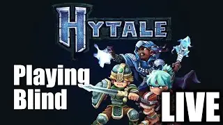 Hytale is Finally Here, Lets Savor it | Playing Hytale Blind