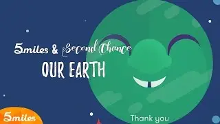 5miles & Second Chance: Make the Earth Happy