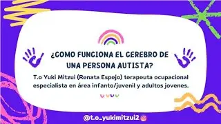 ¿Cómo funciona el cerebro de una persona autista?