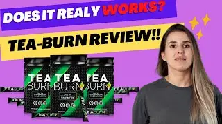 TEA BURN REVIEW 2025 ⚠️ (Real Results or SCAM?)Tea Burn Supplement | Fat-Burning Tea Truth Revealed!