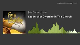 Leadership Diversity In The Church