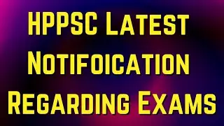 HPPSC Latest Notification Regarding Exam Date !! GKSTUDY !! #hppsc