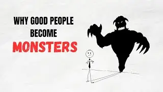 Why Good People Become Monsters
