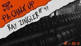 RAY ZINGLER | ZINGLER STRENGTH #47