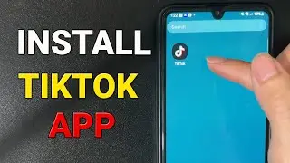 How to Download and Install TikTok App on Android (Step-by-Step Guide)