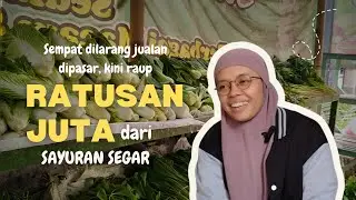 Jual Sayuran Segar Cuan Besar I Trik dan Tips Usaha Sayur Segar Rumahan