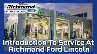 Richmond Ford Lincoln Intro To Service