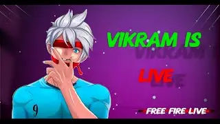 FREE FIRE LIVE Rank Push |Van Before Clash Pro Gameplay | Vikram Is Live