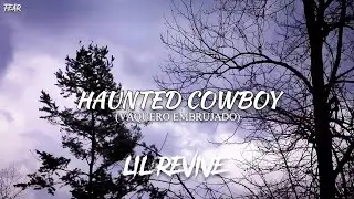 Lil Revive -  Haunted Cowboy (Sub. Espa&ntilde;ol + Lyrics)
