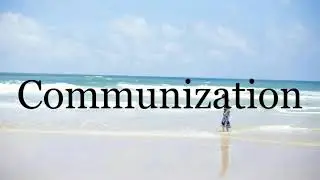 How To Pronounce Communization🌈🌈🌈🌈🌈🌈Pronunciation Of Communization
