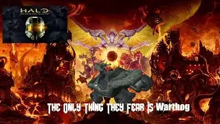The only thing they fear is WARHOG