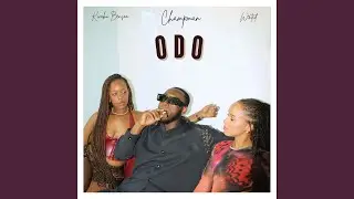 Odo (feat. Kwaku Benson & W9nted)