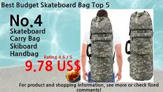 2024 Best Budget Skateboard Bag Ranking