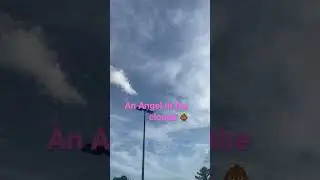 We saw an angel face  in the clouds .#angel #angels