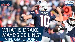 Has Drake Maye reached his ceiling yet? Mike Giardi joins to discuss | WEEI Afternoons