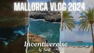 Mallorca Vlog 2024 Incentivreise