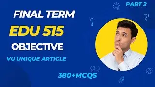 EDU515 Final Term Preparation 2023 / Most Important & Frequently asked MCQS / EDU 515