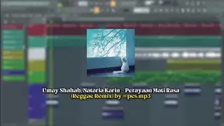 Umay Shahab, Nataria Karin - Perayaan Mati Rasa (Reggae Remix) by @pes.mp3 