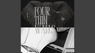 Four Thin Walls