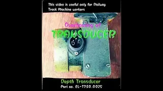 Transducer Repair (Track Machine)