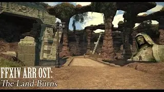 FFXIV OST Thanalan Battle Theme ( The Land Burns )