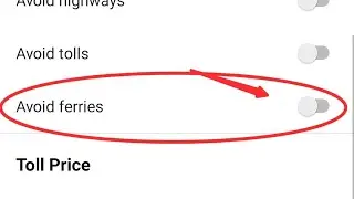 Map me ferries kaise avoid kare, how to avoid ferries in Map