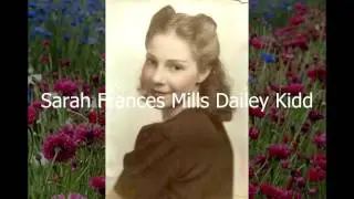 Sarah Frances Mills-Dailey-Kidd, Personal History: BachelorButtons, Ver3