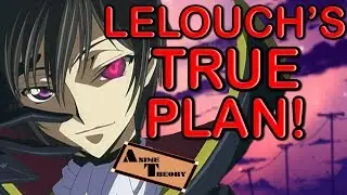 Anime Theory: Lelouch's TRUE PLAN! (Code Geass Theory)