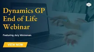 Microsoft Dynamics GP End of Life - What's Next?