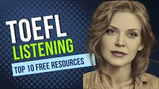 🎧TOEFL - TOP 10 FREE ONLINE RESOURCES FOR LISTENING🎧