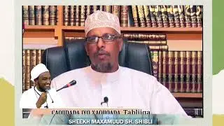sheekh shibili oo jamaacada tabliiq gaalaysiiyey |wuxuu yiri waa mushrikiin sheekhooda caabuda