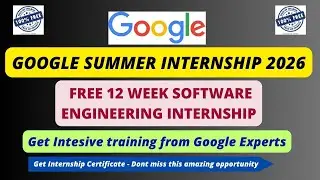 How to Get Google&rsquo;s 12-Week Internship | Software Engineering| Dont Miss chance to work with Experts