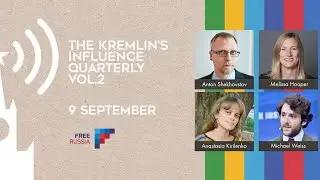The Kremlin&rsquo;s Influence Quarterly Vol.2 - Report Launch
