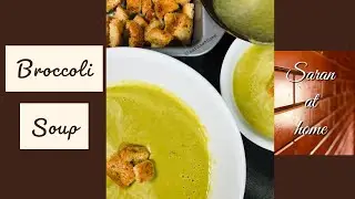 Creamy Broccoli Soup | Broccoli Soup | Easy Soup recipes | Broccoli | Soups