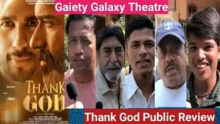 Thank God Movie Public Review First Day First Show At Gaiety Galaxy Theatre In Mumbai