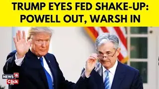 Trump's Fed Shakeup: Who is Kevin Warsh, Trump's Fed Pick To Replace Jerome Powell? | U.S. News-N18G