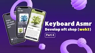 keyboard ASMR| develop a NFT shop web app (web3) with react , next.js , typescript , tailwind part 4