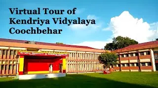 VIRTUAL TOUR | KENDRIYA VIDYALAYA COOCHBEHAR | KVCOB | REGIONAL OFFICE- KOLKATA | KVS
