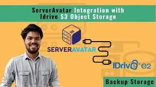 ServerAvatar Integration with Idrive S3 Object Storage for Backup Storage